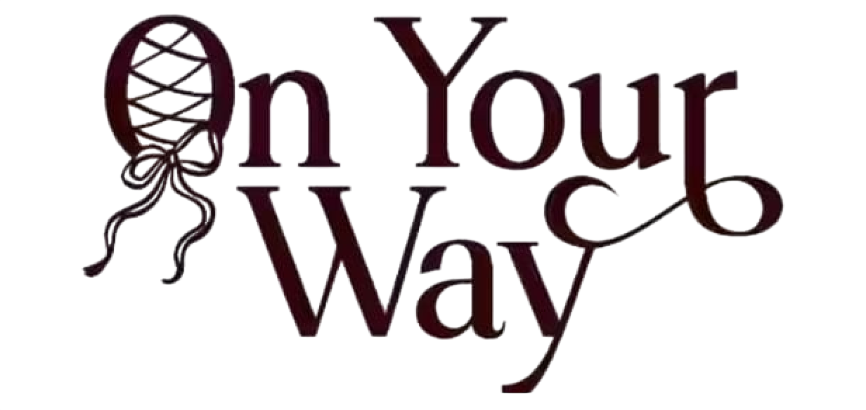 ON YOUR WAY